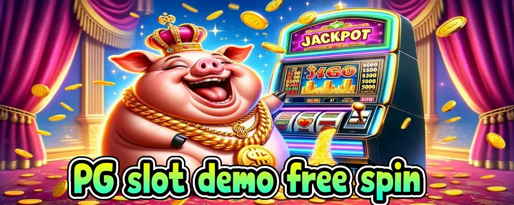 PG slot demo free spin