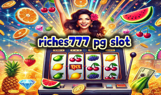 riches777 pg slot