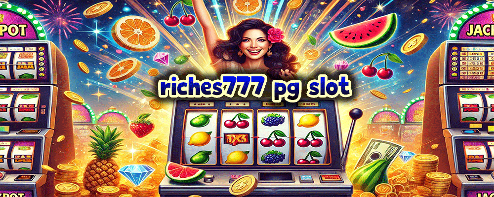 riches777 pg slot